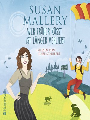 cover image of Wer früher küsst, ist länger verliebt (Fool's Gold 26) [ungekürzt]